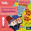 My First Book of Opposites - Tolki interaktív foglalkoztató hangoskönyv angol nyelven