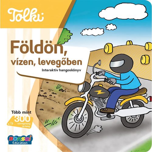 Földön, vízen, levegőben - Tolki interaktív foglalkoztató hangoskönyv